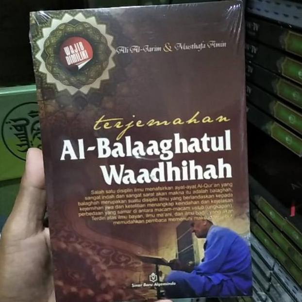 

7.7 Terjemahan Al Balaaghatul Wadhihah - Buku Ilmu Balaghah Sastra Arab