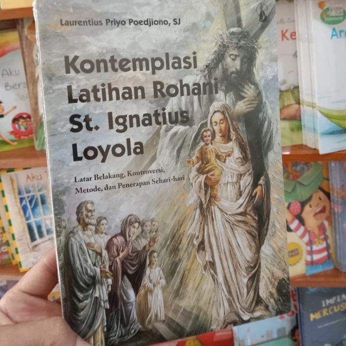 

Limited Kontemplasi Latihan Rohani St. Ignatius Loyola