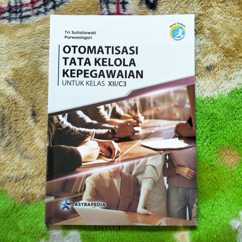 ORIGINAL BUKU OTOMATISASI TATA KELOLA KEPEGAWAIAN PEGAWAI KELAS 12 C3 SMK
