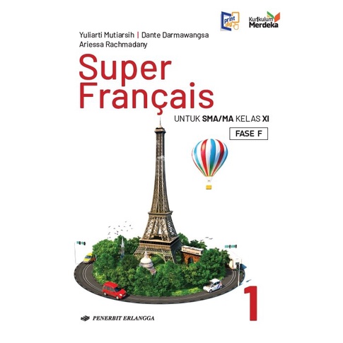 0044400050 - BARU & ORIGINAL BUKU SUPER FRANCAIS: BAHASA PRANCIS UNTUK SMA/MA KELAS 11 KURIKULUM MER