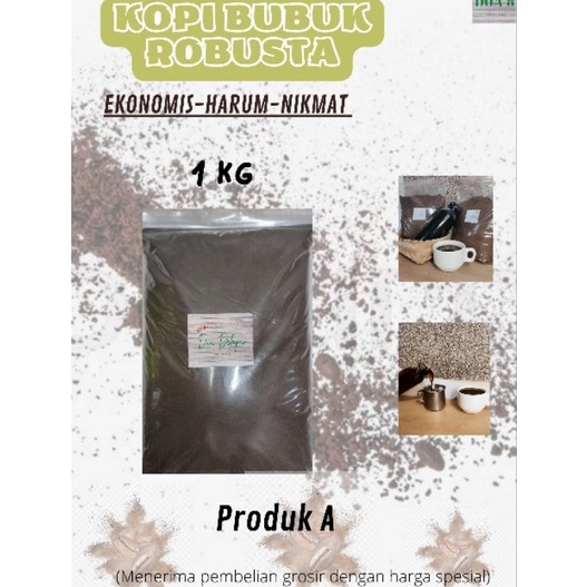 

(PRODUK A)KOPI BUBUK ROBUSTA 1 KG - EKONOMIS, HARUM NIKMAT, PACKING RAPI