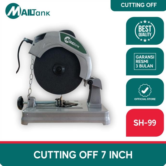 MAILTANK SH-99 Mesin potong tools parts besi cut off cutting 7 inci