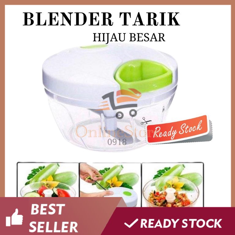STOK TERBATAS OS A308
- Hijau Besar Blender Tarik Manual 3 PISAU/speedy chopper besar