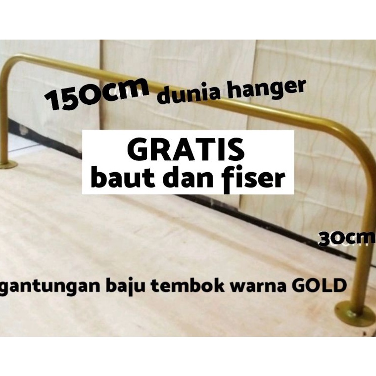 -TZR Gawang Baju TEMBOK 150cm WARNA GOLD FREE BAUT & FISER g Promo Baru.