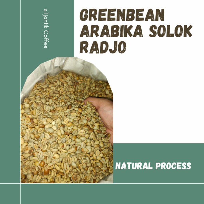 

Jualan Greenbean Arabika Solok Radjo Natural Terbatas