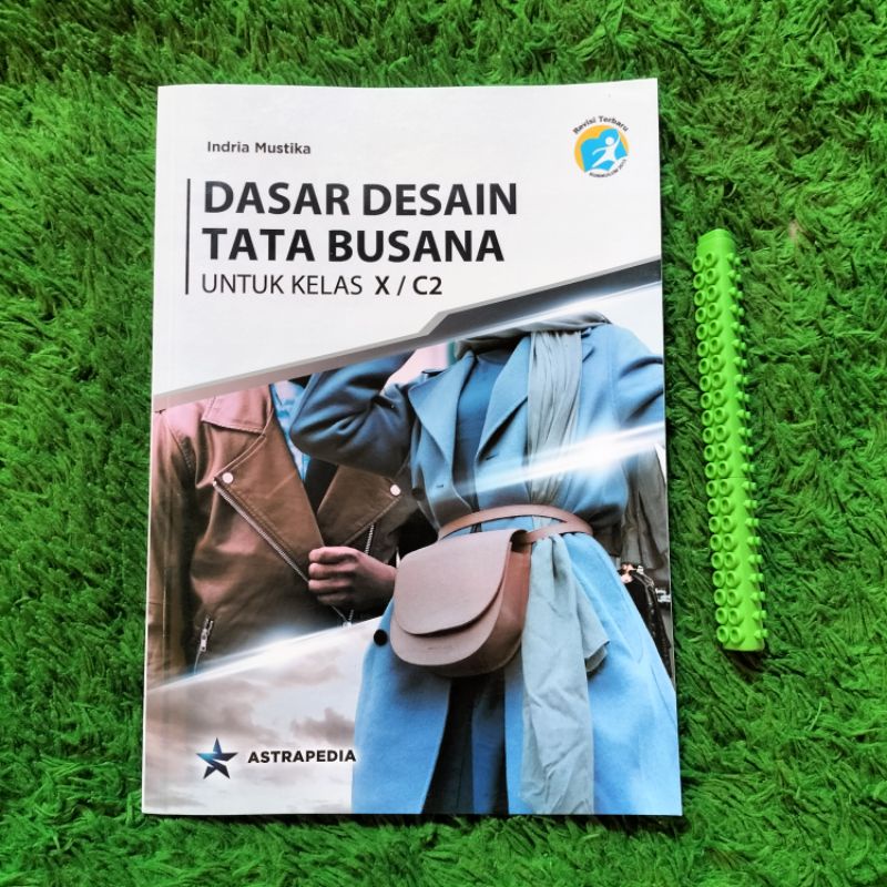 ORIGINAL BUKU DASAR DESAIN TATA BUSANA KELAS 10 C2 SMK