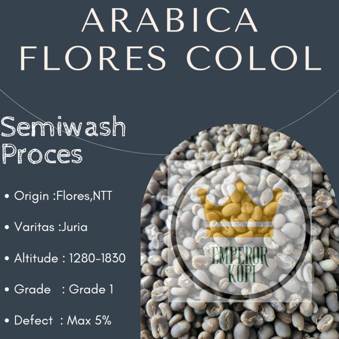 

Berkualitas Greenbean Arabica Flores Colol Semiwash/Wethull - Biji Kopi Arabika Promo