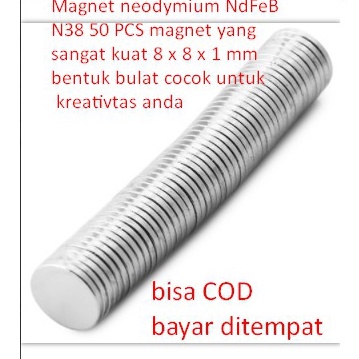SALE TERBATAS Magnet neodymiumNdFeB N38 50 PCS magnet yang sangat kuat 8 x 8 x 1 mm  bentuk bulat co