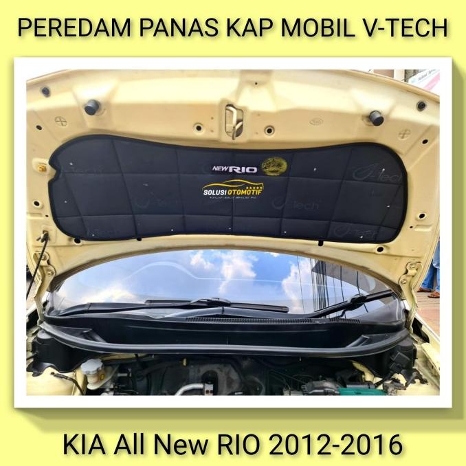 Kia Rio All New Pelindung Peredam Panas Kap Mesin Mobil Vtech + Klip