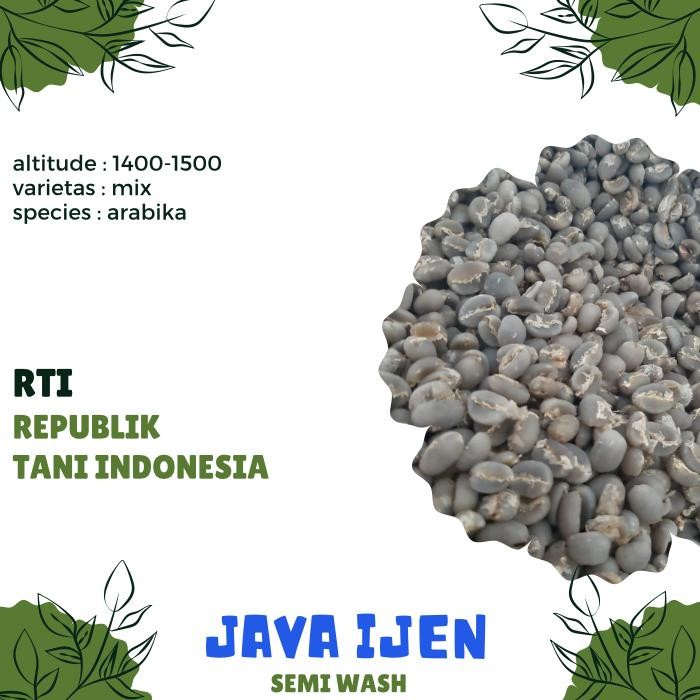 

Gilaa!!! Biji Kopi Mentah Arabika Java Ijen Semi Wash Proses - Green Bean Limited