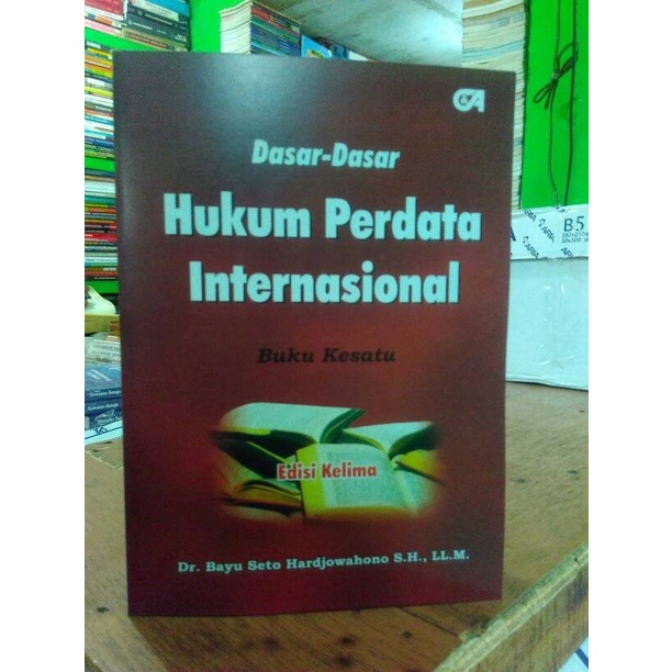 

Dasar-Dasar Hukum Perdata Internasional By Dr. Bayu Seto Hardjowahono