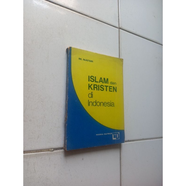 Islam dan kristen di indonesia - M.Natsir