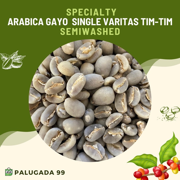 

Kusus Hari Ini Greenbean Arabica Gayo Single Varietas Tim-Tim Grade Specialty Gilaa!!!