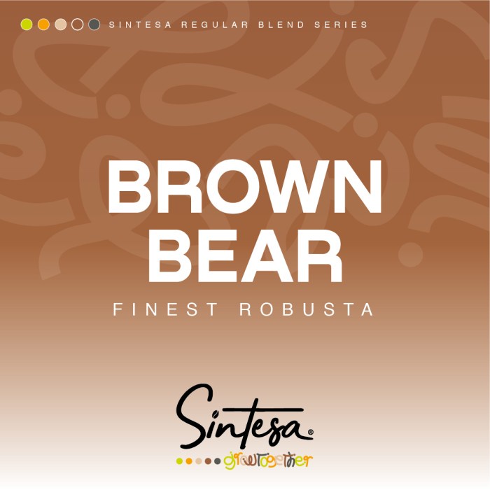 

Hemat Sintesa Brown Bear Finest Robusta Blend Espresso Med Dark Roast 200G Terlaris