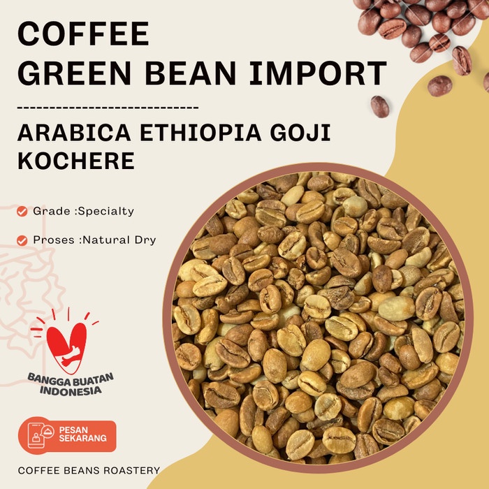 

Promo Bulan Ini Coffee Green Bean Arabica Import Ethiopia Goji Kochere 500Gr Berkualitas
