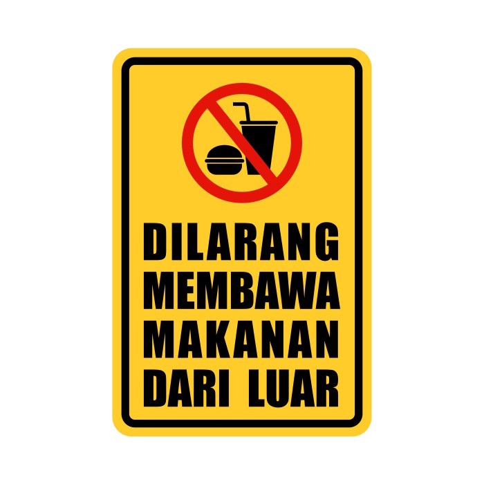

Terlaris Rambu Plang/Plat Dilarang Membawa Makanan Dari Luar 20X30Cm