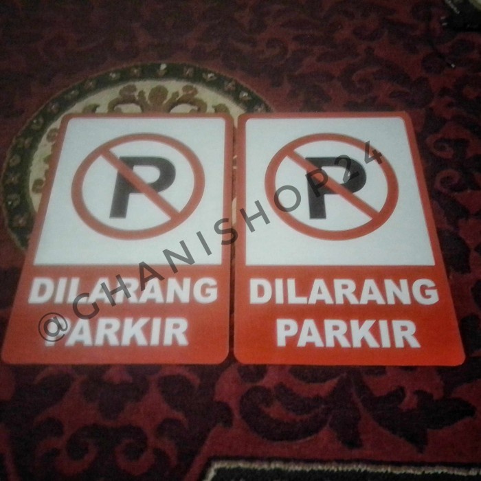 

Terlaris Plang Rambu Dilarang Parkir Alumunium Plat