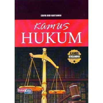 

Baru Buku Kamus Hukum (Kamus Bergambar) Oleh Cahya Budi Kartiawan