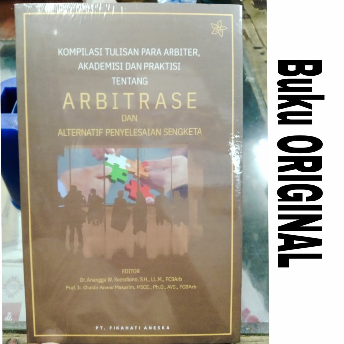 

Arbitrase Dan Alternatif Penyelesaian Sengketa Dr Anangga W Roosdiono
