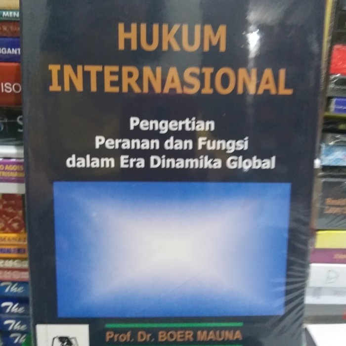 

Buku Hukum Internasional By Prof. Dr. Boer Mauna