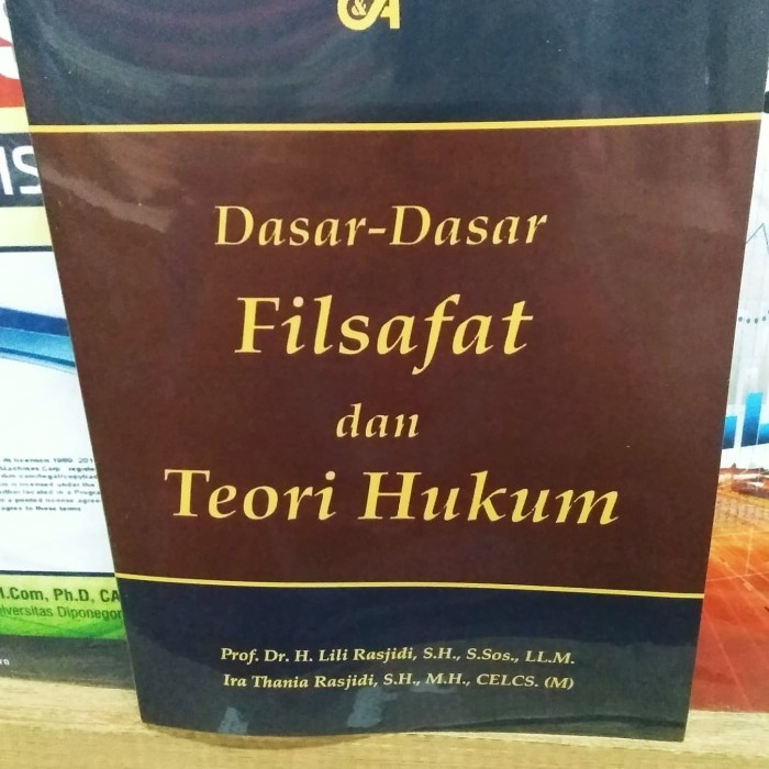 

Terlaris Buku Dasar Dasar Filsafat Hukum Dan Teori Hukum Oleh H Lili Rasjidi Sh