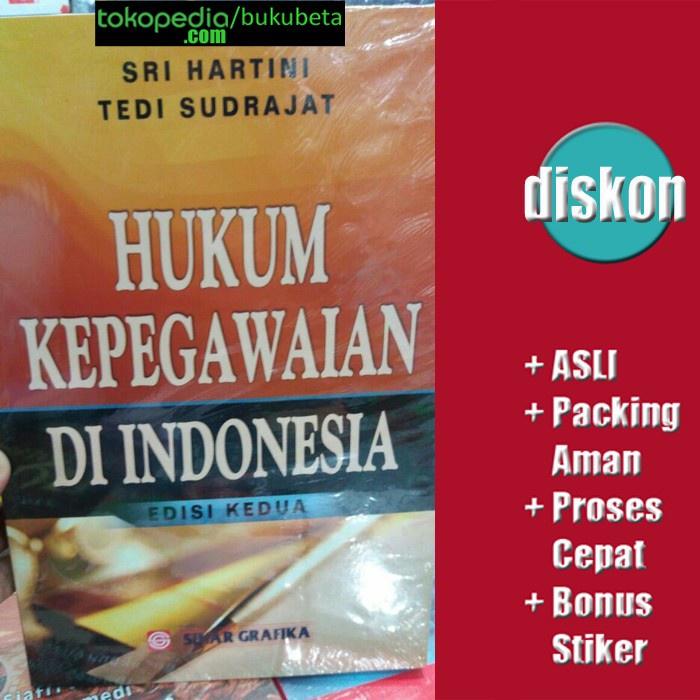 

Murah Hukum Kepegawaian Di Indonesia Edisi 2 - Sri Hartini Dan Tedi Sudrajat