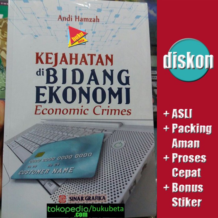 

Terbaru Kejahatan Di Bidang Ekonomi (Economic Crimes) - Andi Hamzah
