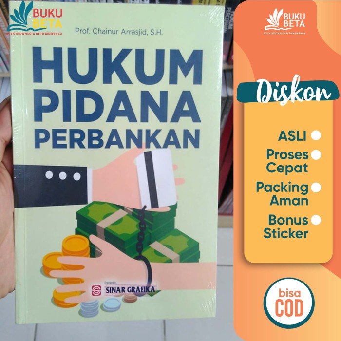 

Baru Hukum Pidana Perbankan - Chainur Arrasjid