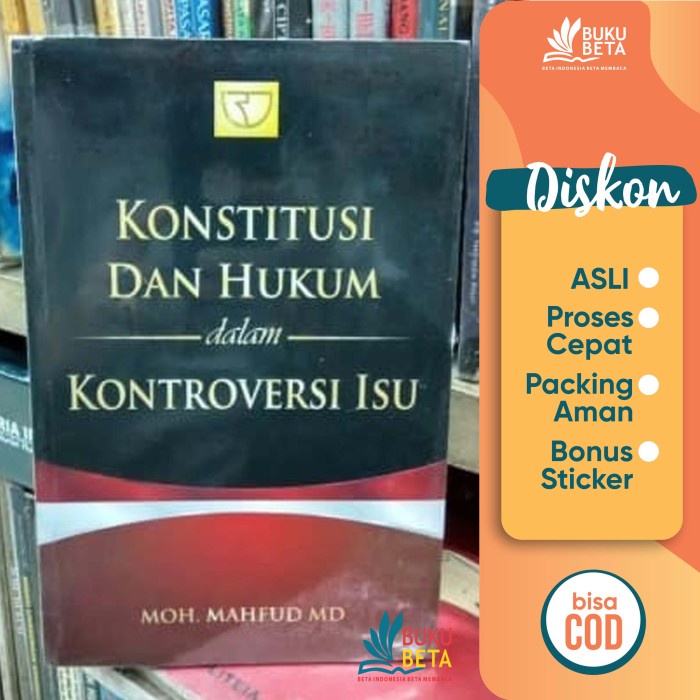 

Termurah Konstitusi Dan Hukum Dalam Kontroversi Isu - Moh Mahfud Md