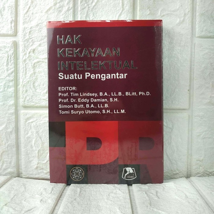 

Baru Hak Kekayaan Intelektual Suatu Pengantar Editor : Prof. Tim Lindsay,