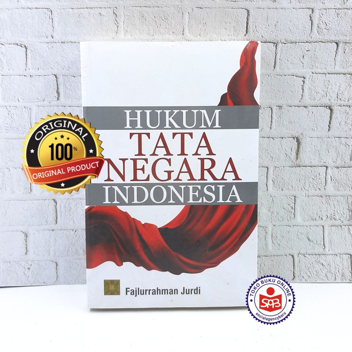 

Murah Hukum Tata Negara Indonesia - Fajlurrahman Jurdi