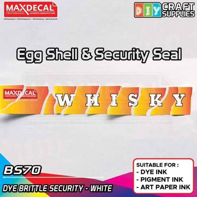 

] MAXDECAL DIY Stiker Segel Pecah Telur Britle Inkjet Coating BS70-G010