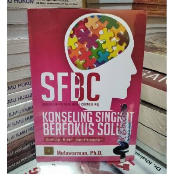 Ready Stcok KONSELING SINGKAT BERFOKUS SOLUSI ( SFBC ) - Mulawarman, Ph.D.#PRENADA Grosir lagi