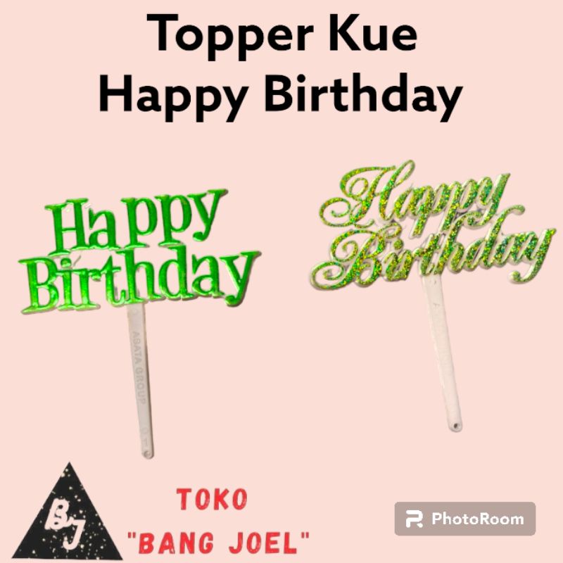 Topper Kue Happy Birthday / Tulisan Kue Happy Birthday