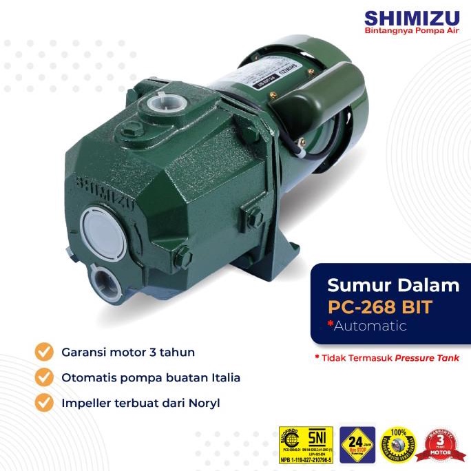 SHIMIZU PC 268 BIT / SHIMIZU JET PUMP 268 /POMPA SUMUR AIR DALAM