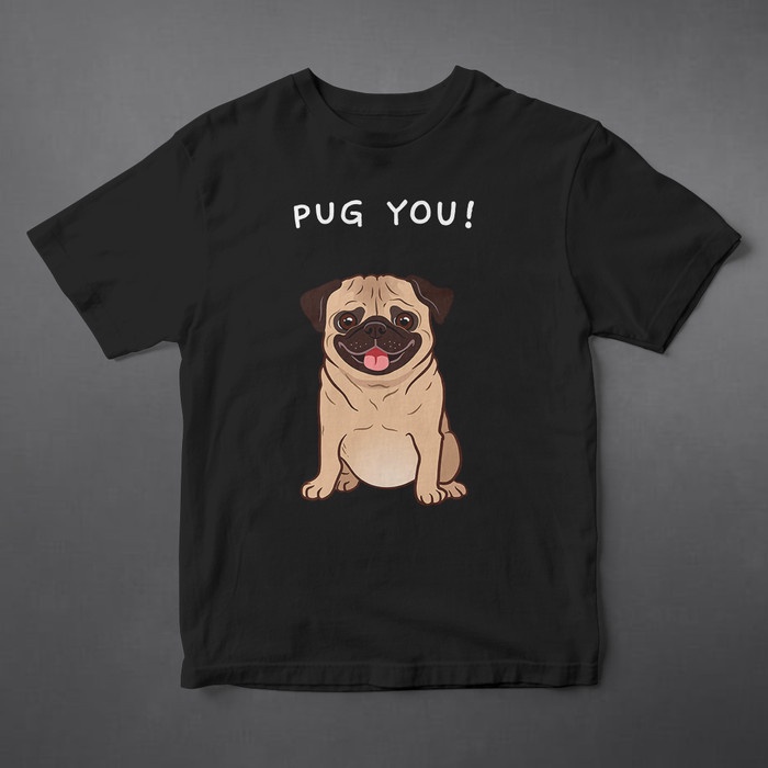 Murah T-SHIRT - PUG YOU NON COD