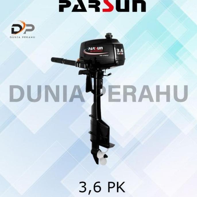 Motor mesin tempel PARSUN 3.6 pk 2 tak untuk perahu karet atau fiber