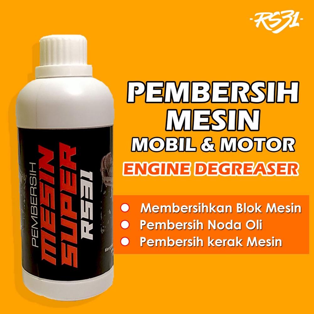 SIAP KIRIM RS31 ENGINE DEGREASER SUPER BERSIH UNTUK BLOK MESIN MOTOR & MOBIL 500 ML - PEMBERSIH MESI