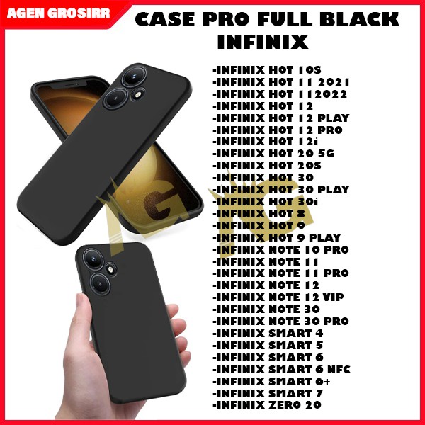 AG- CASE FULL BLACK INFINIX HOT 12/10/10 PLAY/11 PLAY/9 PLAY/9/11/12 PLA/Y12 PRO/12i/20 5G/20S/30/30i/30 PLAY/8/ NOTE 10 PRO/11/11 PRO/12/12 VIP/30/SMART 4/5/6/7/6 PLUS/6 NFC/ZERO 20/NOTE 30 PRO - AG