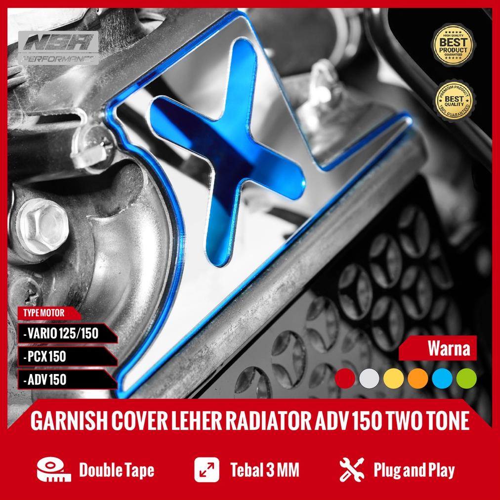 Nsa Garnish Cover Leher Radiator  Vario 125 Vario 150 Pcx 150 Adv 150 Cover Plat Radiator  Two Tone