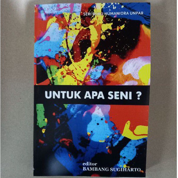 

Buku Untuk Apa Seni  Bambang Sugiharto