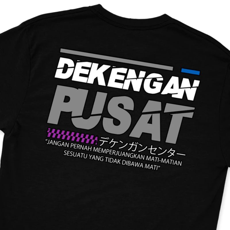 KAOS DEKENGAN PUSAT//TSHIRT NEW DEKENGAN PUSAT