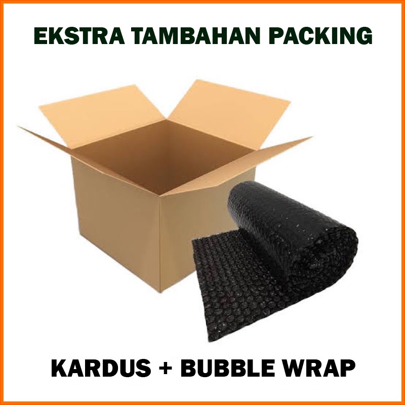 

Tambahan Packing Ekstra Bubble Wrap