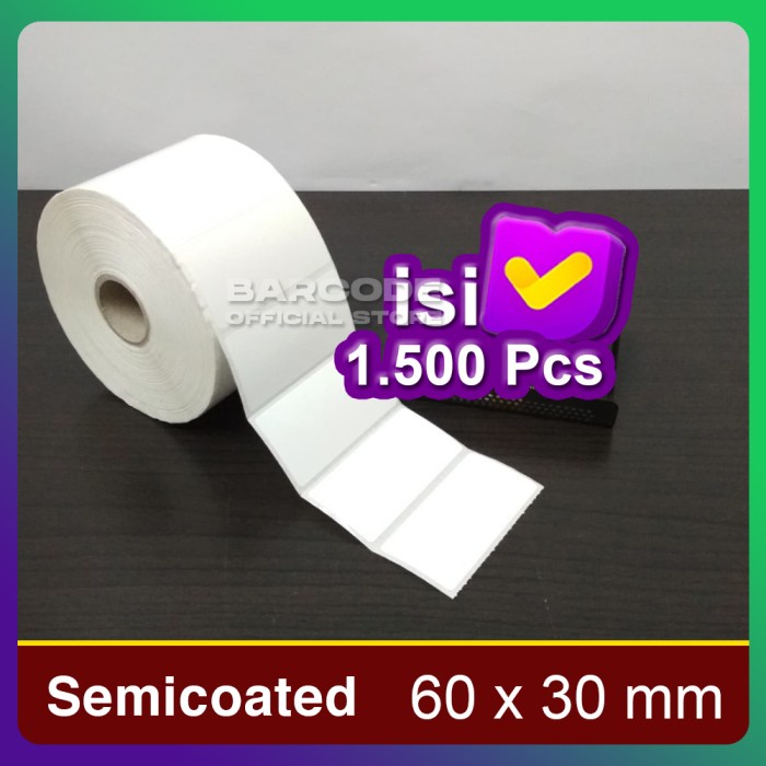 

LABEL BARCODE 60 X 30 (1 LINE) KERTAS STICKER LABEL SEMICOATED 60x30