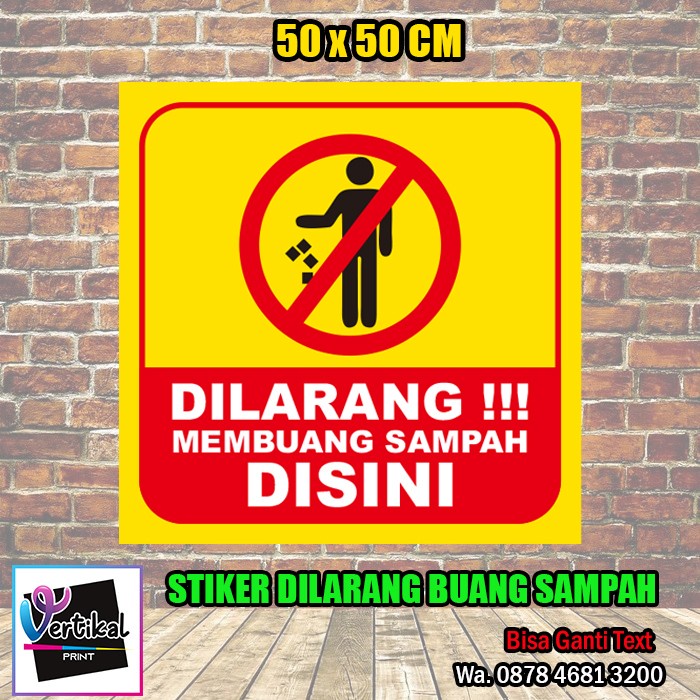 

Stiker Vinyl Dilarang Buang Sampah 50X50 Cm Sticker Highrest