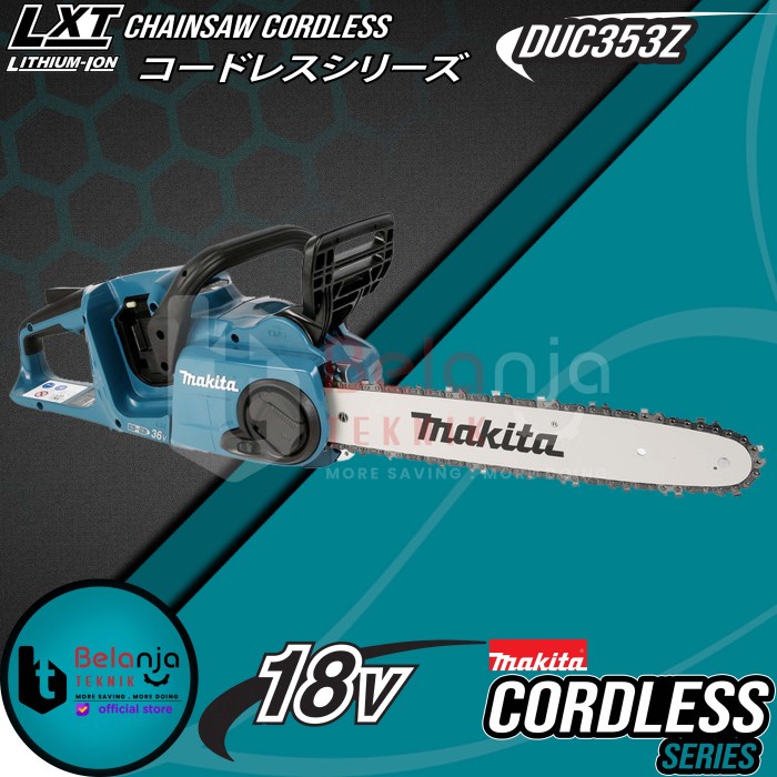 Makita Chainsaw Cordless DUC353Z 36V Gergaji Potong Kayu Baterai 14" keren