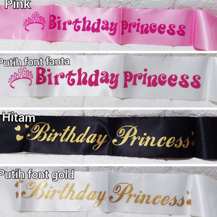 91 Selempang sash BIRTHDAY PRINCESS happy hitam pink fanta gold black putih perlengkapan ulang tahun