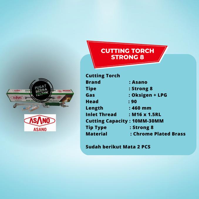 Asano Cutting Torch Strong 8 / Strong 25 Blander Blender Las Potong