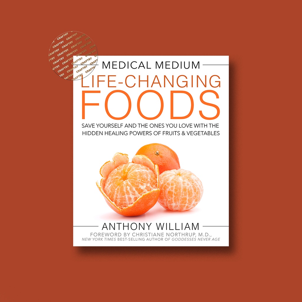 

Medical Medium Life Changing Foods - Anthony William