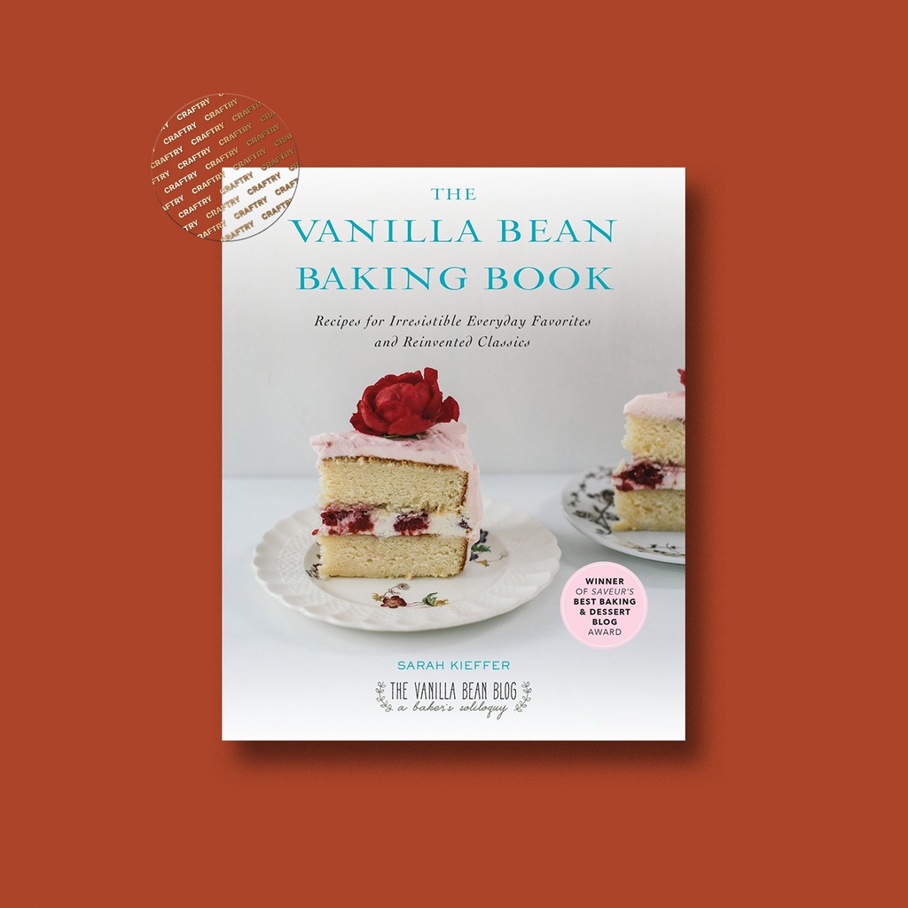 

The Vanilla Bean Baking Book - Sarah Kieffer